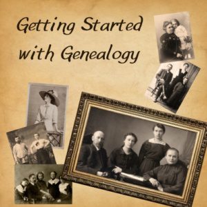 Getting Started with Genealogy